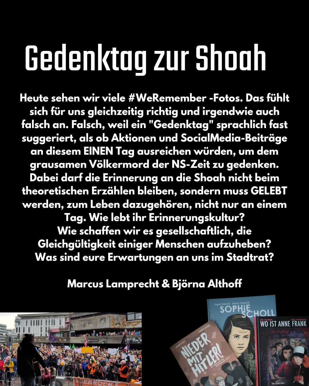 Heute sehen wir viele #WeRemember -Fotos. Das fühlt sich für uns gleichzeitig richtig und irgendwie auch falsch an. Falsch, weil ein 
